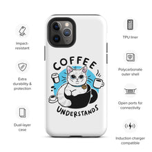 Load image into Gallery viewer, Coffee Understand Tough Case for iPhone®
