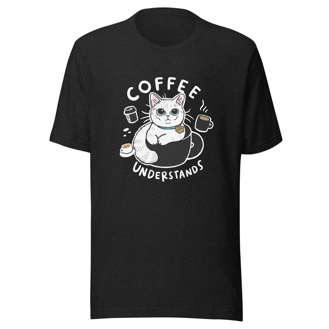 Coffee Understand Unisex t-shirt